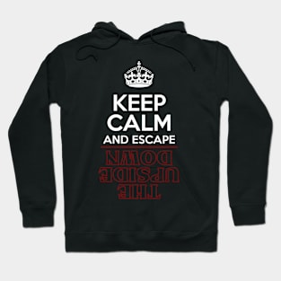 Escape the Upside Down Hoodie